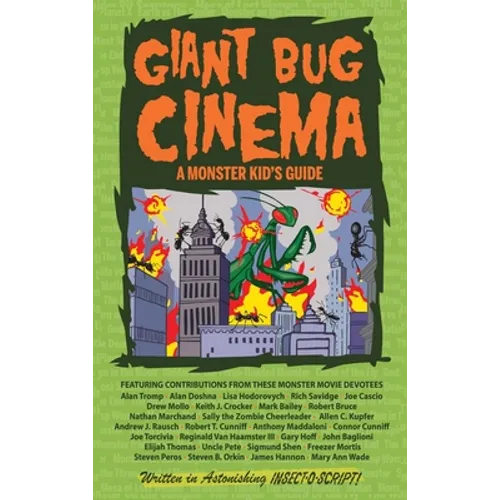 Giant Bug Cinema - A Monster Kid's Guide (hardback)