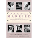 I Like Being Married: Treasured Traditions, Rituals and Stories