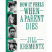 How It Feels When a Parent Dies