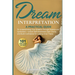 Dream Interpretation: A Practical Guide to Understand Your Dreams Through Science and Symbolism - Unlock Self-Awareness, Gain Clarity, and Build Confi