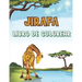 Jirafa Libro de Colorear: Libro de colorear para niños - 30 linda Jirafa para dibujar - 4 a 8 años