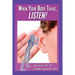 When Your Body Talks, Listen!: Healing Yourself & Others