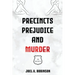 Precincts, Prejudice and Murder
