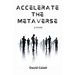 Accelerate The Metaverse