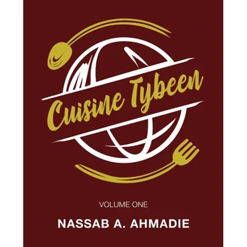 Cuisine Tybeen: Volume 1