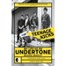 Teenage Kicks: My Life as an Undertone