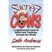 Sacred Cows: A Lighthearted Look at Belief and Tradition Around the World