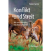 Konflikt Und Streit: Wie Wir Konstruktiv Mit Ihnen Umgehen