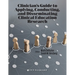 Clinician's Guide to Applying, Conducting, and Disseminating Clinical Education Research