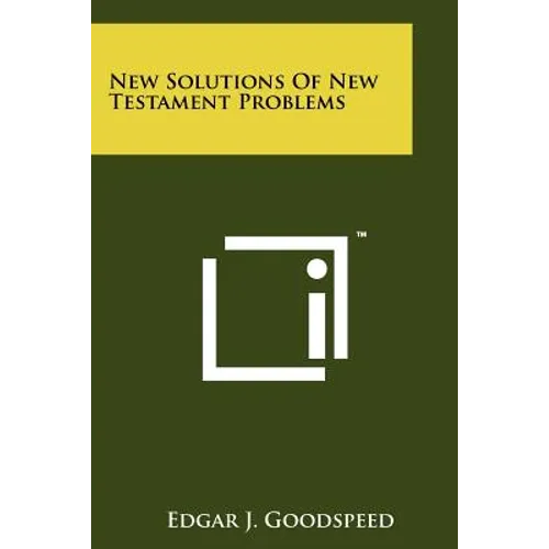 New Solutions Of New Testament Problems