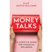 Money Talks: A Lifestyle Guide for Financial Wellbeing