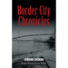 Border City Chronicles
