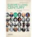 Europe's Long Century, Volume 2: Society, Politics, and Culture, 1945-Present