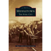 Middletown: The Steel City