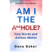 Am I the A**hole: Your Words and Actions Matter