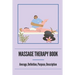 Massage Therapy Book: Average, Definition, Purpose, Description: Neuromuscular Therapy Techniques