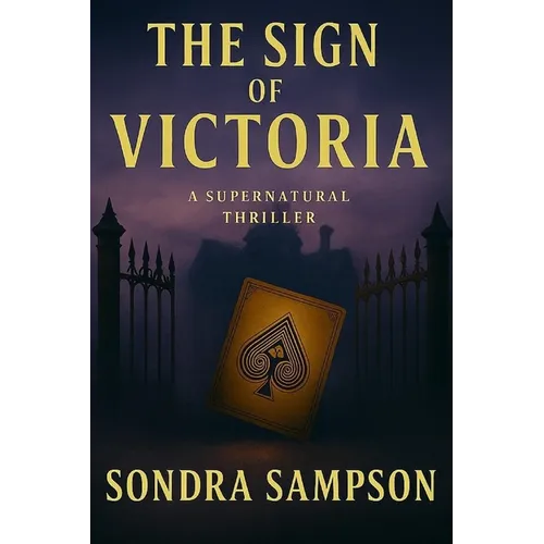 The Sign of Victoria: A Supernatural Thriller