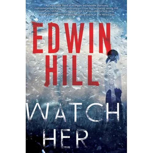 Watch Her: A Gripping Novel of Suspense with a Thrilling Twist