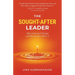 The Sought-After Leader: Why Great Isn't Enough and How to Rise Above It