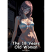 The 18 Years Old Woman: Collection of Adult and Erotic Manga Stories with Nude Pictures