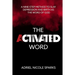 The Activated Word: A Nine-Step Method to Slay Depression and Birth as the Word of God