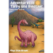 Adventures of Taffy the Dinosaur and Other Stories