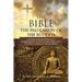 The Bible: The Pali Canon of the Buddha: A Short Commentary on a Comparative Study of the Bible and the Pali Canon of the Buddha: