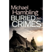 Buried Crimes: a British crime mystery full of twists