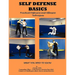 Self Defense Basics: Practical Defensive and Offensive Techniques