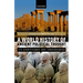 World History of Ancient Political Thought: A World History of Ancient Political Thought: Its Significance and Consequences