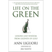Life on the Green: Lessons and Wisdom from Legends of Golf