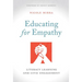 Educating for Empathy: Literacy Learning and Civic Engagement