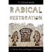 Radical Restoration