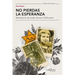 No Pierdas La Esperanza: Memorias de Una Madre Durante El Holocausto (Biografía de Supervivencia) / Don't Lose Hope (Survival Biography)