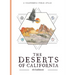The Deserts of California: A California Field Atlas