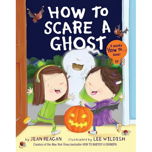 How to Scare a Ghost