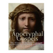 The Apocryphal Gospels: The History of the New Testament Apocrypha Not Included in the Bible