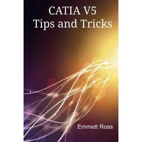 CATIA V5 Tips and Tricks