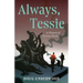 Always, Tessie