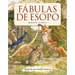 Fábulas de Esopo: Edición Clásica