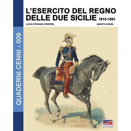 L'Esercito del Regno delle due Sicilie 1815-1861
