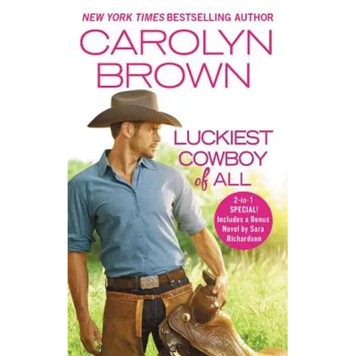 Luckiest Cowboy of All: Two Full Books for the Price of One