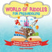 The World of Riddles for Preschoolers - Reading and Writing Books for Kids Children's Reading and Writing Books