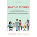 Startup Stories: Founder Experiences Building Tech Companies for All While Elevating Diverse Communities