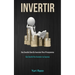 Invertir: Una sencilla guía de inversión para principiantes (Guía sencilla para aumentar los ingresos)