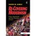 Re-Covering Modernism: Pulps, Paperbacks, and the Prejudice of Form