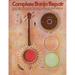 Complete Banjo Repair