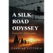 A Silk Road Odyssey: Escape from a Russian Gulag