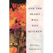 And the Heart Will Not Quicken