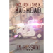 Once Upon A Time In Baghdad